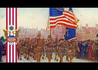 American Patriotic Song Over There