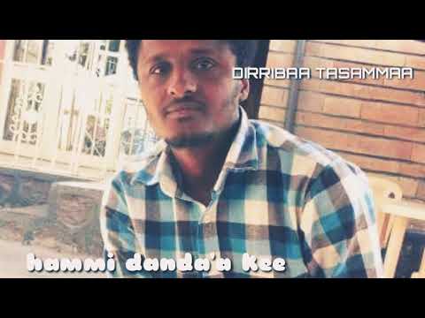 DIRRIBAA TASAMMAA Hammi Danda A Kee