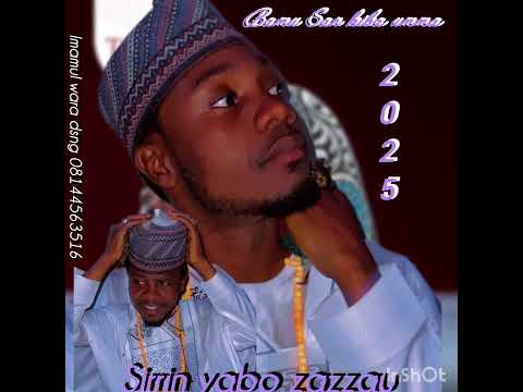 SIRRIN YABO ZAZZAU BAMU SANKUBA UMMAH