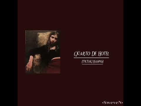 Quarto De Hotel TikTok Slowed Looped