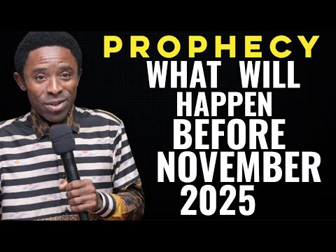 WHAT WILL HAPPEN BEFORE NOVEMBER 2025 PROPHECY