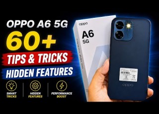  Oppo A6 5G Top 60 Tips Tricks Secret Settings Hidden Features Hindi