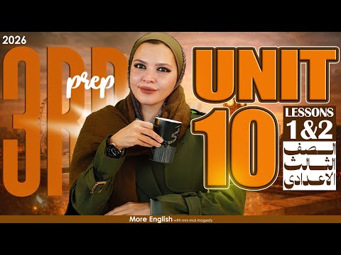 Explanation Of Unit 10 English 3rd Preparatory Year Second Term Grammar Vocabulary And Sol