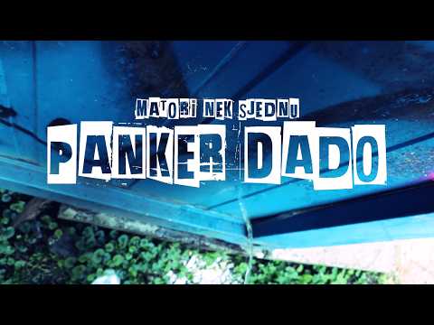 Matori Nek Sjednu PANKER DADO Official Music Video