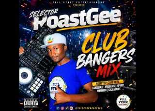 Club Bangers Vol 2 Selector RoastGee