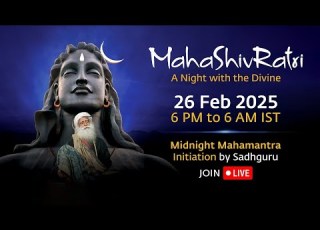 MahaShivRatri 2025 Livestream With Sadhguru 26 Feb 6 PM 27 Feb 6 AM IST
