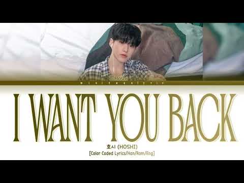 HOSHI I Want You Back Lyrics Color Coded Lyrics Han Rom Han