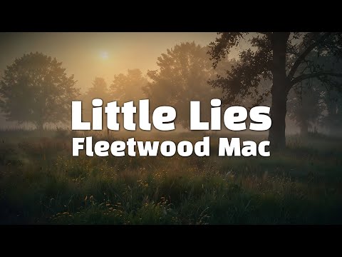 Fleetwood Mac Little Lies Lyrics