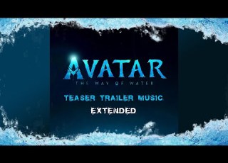 Avatar The Way Of Water Official Teaser Trailer Music Extended Version