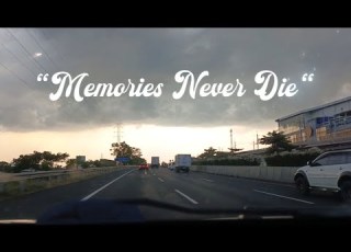  Memories Never Die Video Lirik