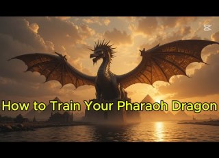 How To Train Your Pharaoh Dragon Fantasy Trailer ازاي تدرب تنينك الفرعوني
