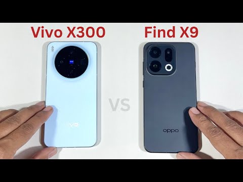 Vivo X300 Vs Oppo Find X9 Speed Test And Camera Comparison
