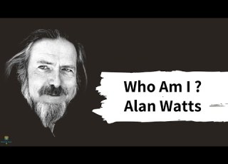 Alan Watts Who Am I