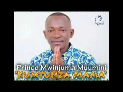 Mwinjuma Muumini Kumtunza Mama
