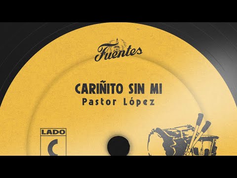 Pastor López Cariñito Sin Mi Letra Cumbia