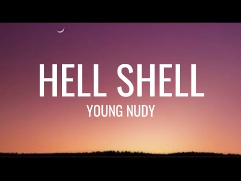 Young Nudy Hell Shell Lyrics TikTok Virson Whole Lotta Shells Exactly TikTok Song