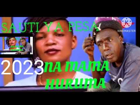 SAUTI YA PESA FT MAMA HURUMA MBASHA STUDIO DJ JIDOGA 0785303245 2023