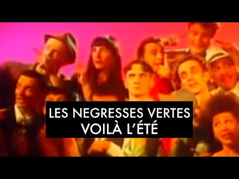 Les Négresses Vertes Voilà L été Clip Officiel
