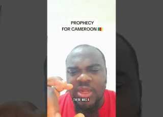  PROPHECY FOR CAMEROON Doualacameroun Yaoundecameroun Buea Limbe Alouissamba