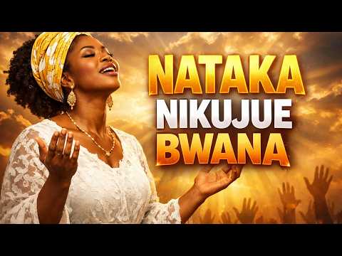 NATAKA NIKUJUE BWANA Powerful Swahili Song For Deep Relaxation Peace And Healing