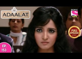 Adaalat Full Episode 153 09th June 2018