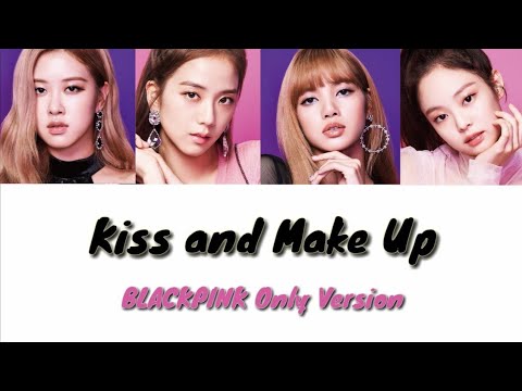 Official Audio BLACKPINK Kiss And Make Up BLACKPINK Only Version Studio Version