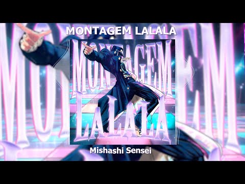 Mishashi Sensei MONTAGEM LALALA
