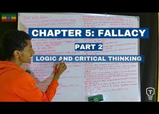 CHAPTER 5 FALLACY Pt2 LOGIC AND CRITICAL THINKING በአማርኛ