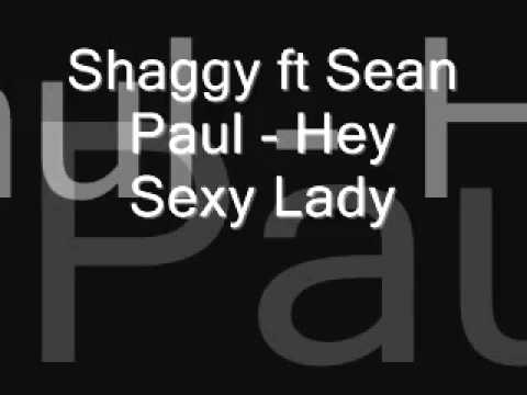 Shaggy Ft Sean Paul Hey Sexy Lady