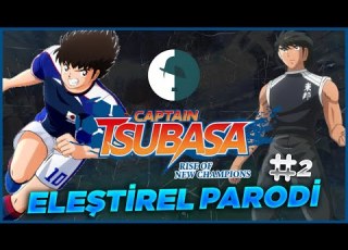  KAPTAN TSUBASA BÖLÜM 2 ELEŞTİREL PARODİ