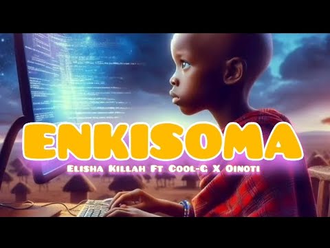ENKISOMA Elisha Killah Ft Cool G X Oinoti Official Lyrics Video ENKISOMA Elisha Killah Ft Cool G X Oinoti Official Lyrics Video