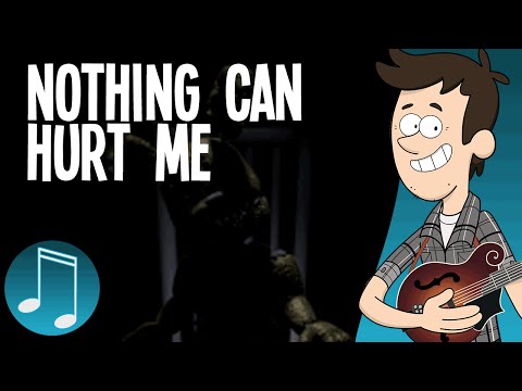 Nothing Can Hurt Me Five Nights At Freddy S 4 Song By MandoPony