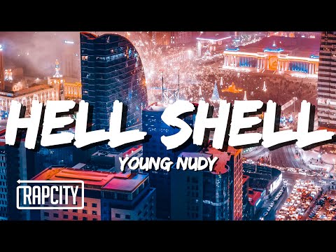 Young Nudy Hell Shell Lyrics