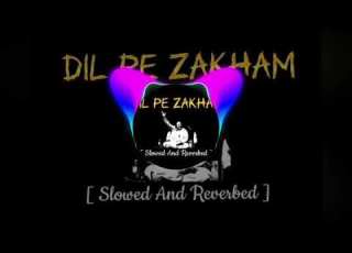 Dil Py Zakham Khaty Ha Slowed Song Nusrat Fatha Ali Khan