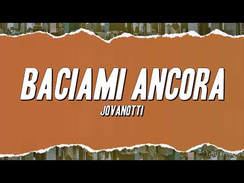 Jovanotti Baciami Ancora Testo