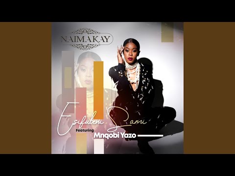 Esifubeni Sami Feat Mnqobi Yazo