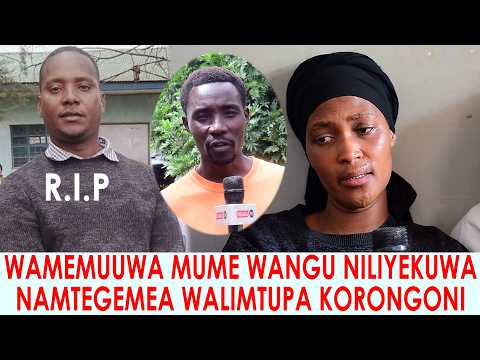 MKE WA MAREHEMU PINIEL AZUNGUMZA KWA UCHUNGU WAMEDHULUMU UHAI WA MUME WANGU ATAZIKWA JUMAMOSI