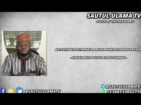 Masturbation Da Hanyoyin Magan Ce Shi By Sheikh Musa Asadussunah