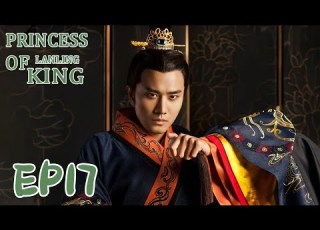 ENG SUB Princess Of Lanling King 17 兰陵王妃 Zhang Hanyun Peng Guanying Chen Yi