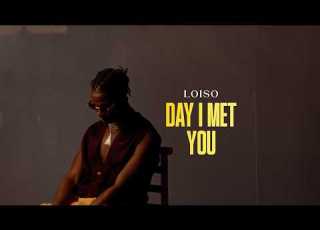  Loiso Day I Met You Visualizer