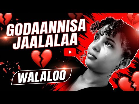 Walaloo Jaalalaa Godaannisa Jaalalaa Hiree Dirama Hirkoo Afaan Oromoo Jaalala News Aletube I