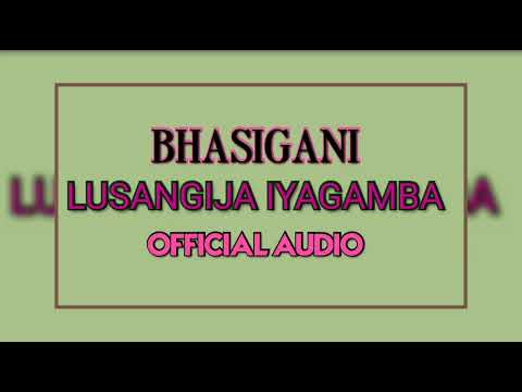 LUSANGIJA IYAGAMBA SONG BHASEGANI 2026 BY MEATU MUSIC TZ