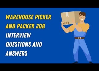 Warehouse Picker And Packer Job Interview Questions And Answers