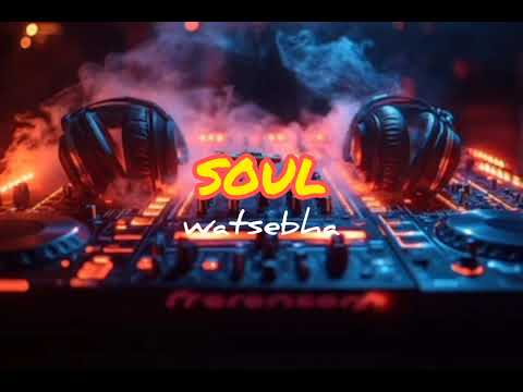 Soul Watsebha