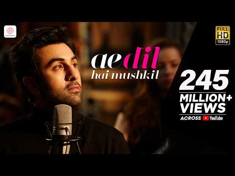Ae Dil Hai Mushkil Full Song Aishwarya Ranbir Anushka Pritam7415 Musicrooyt