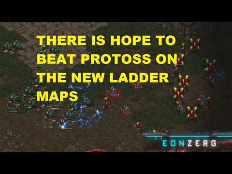 THERE IS HOPE TO BEAT PROTOSS ON THE NEW LADDER MAPS