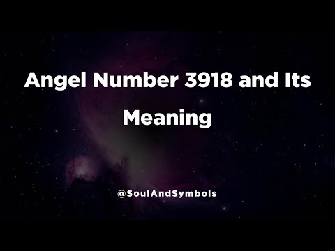 Angel Number 3918 And Its Meaning 3918 Meaning