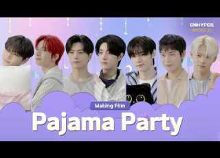 Making Film Pajama Party ENHYPEN WORLD