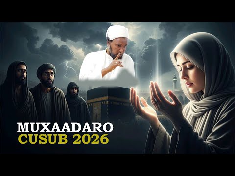 MUXAADARO CUSUB 2026 SHEEKH XUSEEN CALI JABUUTI 2026