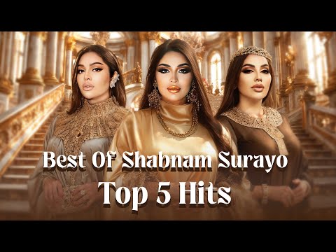 The Best Songs Of Shabnam Surayo You Shouldn T Miss Бехтарин Сурудхои Шабнами Сурайё